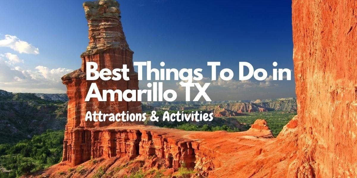 Best Things To Do in Amarillo TX