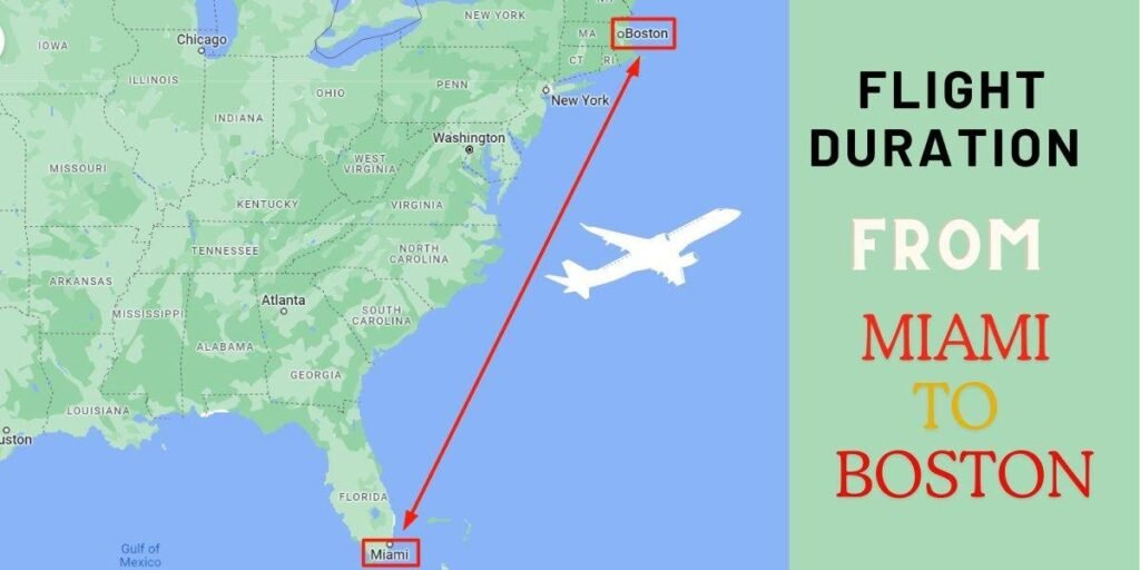 How Long is a Flight from Miami to Boston